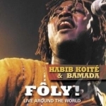 Foly! Live Around the World by Bamada / Habib Koite