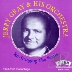 Re-Stringing the Pearls: 1949-1951 Recordings by Jerry Gray &amp; His Orchestra
