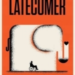 The Latecomer