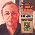 Songs from the Rocky Fork Tavern by Bill Wence