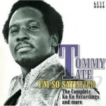 I&#039;m So Satisfied: The Complete Ko Ko Recordings and More by Tommy Tate