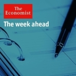 The Economist: The week ahead