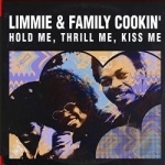 Hold Me, Thrill Me, Kiss Me by Limmie &amp; the Family Cooking