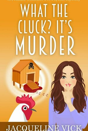 What the Cluck? It’s Murder