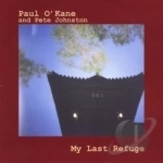 My Last Refuge by Paul O&#039;Kane