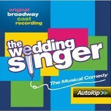 The Wedding Singer (Original Broadway Cast Recording) by Original Cast