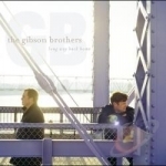 Long Way Back Home by The Gibson Brothers