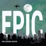 Epic by The Scenic Route