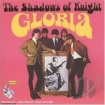 Gloria by Shadows Of Knight