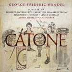 George Frideric Handel: Catone by Cirillo / Handel / Invernizzi / Prina