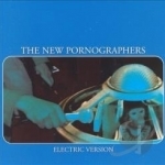 Electric Version by The New Pornographers