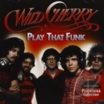 Play That Funk by Wild Cherry