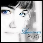 Maybe by Lonestream