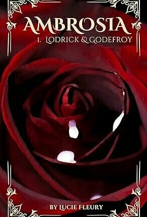 Lodrick &amp; Godefroy (Ambrosia #1)