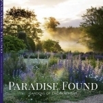 Paradise Found: Gardens of Enchantment