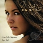 For No Reason At All by Missy Knott