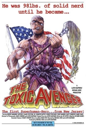 The Toxic Avenger (1984)