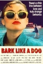 Pucker up and Bark Like a Dog (1989)