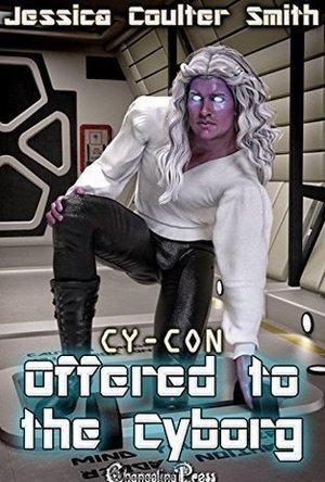 Offered to the Cyborg (Cy-Con #2)