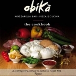 Obica: Mozzarella Bar: The Cookbook