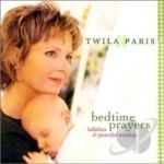 Bedtime Prayers: Lullabies and Peaceful Worship by Twila Paris