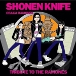 Osaka Ramones: Tribute to the Ramones by Shonen Knife