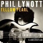 Yellow Pearl: A Collection by Phil Lynott