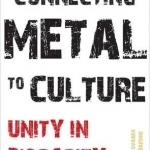 Connecting Metal to Culture: Unity in Disparity