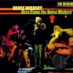 Here Come the Noise Makers by Bruce Hornsby
