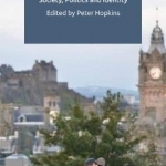 Scotland&#039;s Muslims: Society, Politics and Identity