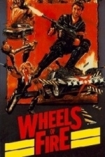 Wheels of Fire (1984)