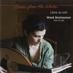 L&#039;Ame du Luth by Waed Bouhassoun