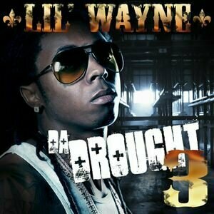 Da Drought 3 by Lil Wayne