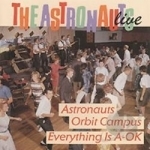 Everything Is A-OK!/Astronauts Orbit Campus by The Astronauts