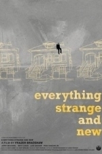 Everything Strange and New (2011)