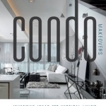 Condo Makeovers: Inventive Ideas for Vertical Living