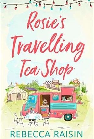 Rosie&#039;s Travelling Tea Shop