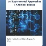 Applied Mathematical Models and Experimental Approaches in Chemical Science