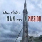 Man on a Mission by Don Arbor