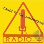 Dance to the Underground by Radio 4