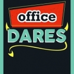 Office Dares