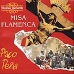 Misa Flamenca by Paco Pena