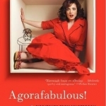 Agorafabulous!: Dispatches from My Bedroom