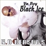 5.0 Reasons 10th Anniversary 1998-08 by Ya Boy Black Ice
