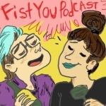 Fist you Podcast