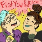Fist you Podcast