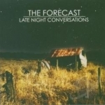 Late Night Conversations by The Forecast