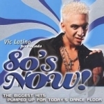 80&#039;s Now by Vic Latino