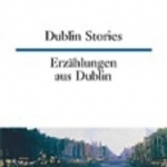 Dublin Stories - Erzahlungen Aus Dublin