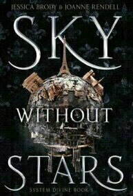 Sky Without Stars (System Divine, #1)